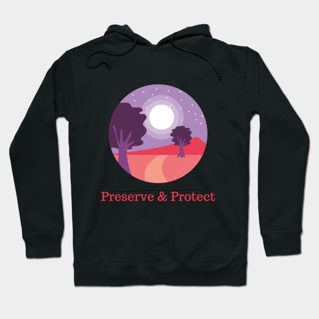 Nature Lovers Design, Preserve & Protect T-Shirt Vintage National Park Hoodie by Mohammed ALRawi